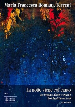 M.F.R. Terreni: La notte viene col canto (2002) op. 85