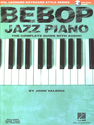 Bebop Jazz Piano - The Complete Guide, Klav (+OnlAudio)