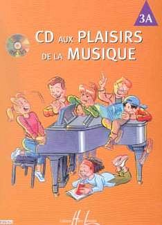 CD aux Plaisirs de la musique Vol.3A, Klav (+CD)