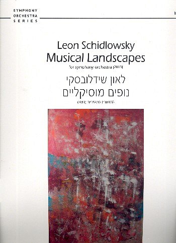 L. Schidlowsky: Musical Landscapes, Sinfo (Part.)