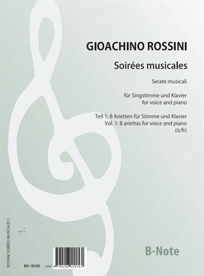 Rossini, Gioacchino (1792-1868): Soirees musicales 1: 8 Arietten für Stimme und Klavier
