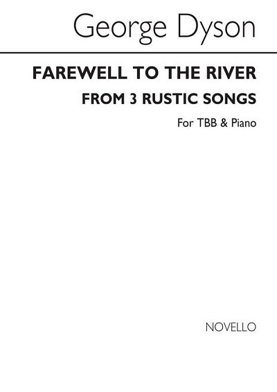 G. Dyson: Farewell To The River, Mch3Klav (Bu)