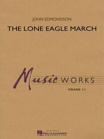 J. Edmondson: Lone Eagle March, Blaso (Pa+St)