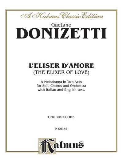G. Donizetti: The Elixir of Love (L'Elisir D'Amore) (Stsatz)