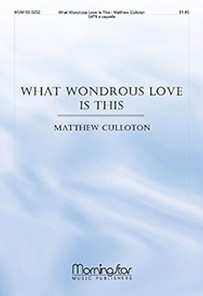 What Wondrous Love Is This, GCh4 (Chpa)