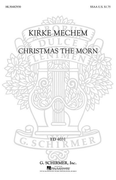 K. Mechem: Christmas the Morn, Fch (Chpa)