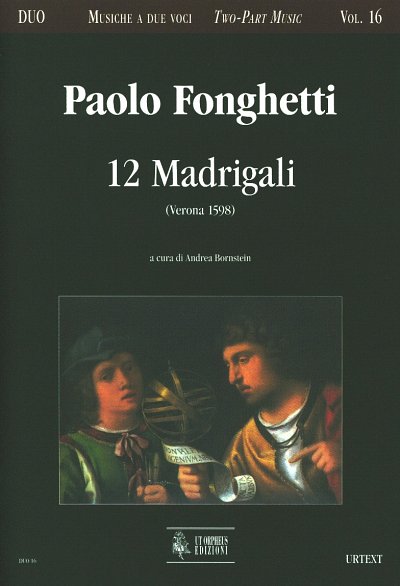P. Fonghetti: 12 Madrigali (Verona 1598)