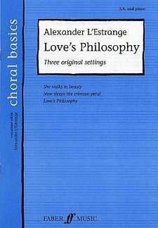 L.'Estrange Alexander: Love's Philosophy - 3 Original Settings