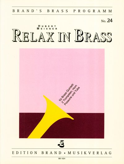 Meixner H.: Relax In Brass Brand's Brass Programm 24