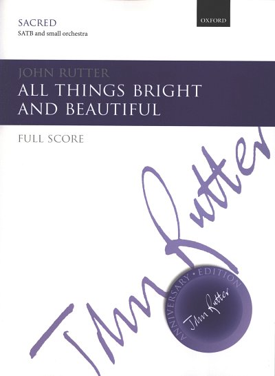 J. Rutter: All things bright and beautiful, GchOrch (Part.)