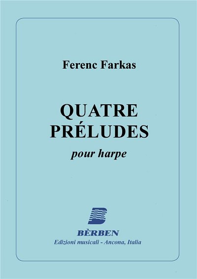 F. Farkas: Quatre Prúludes (Part.)
