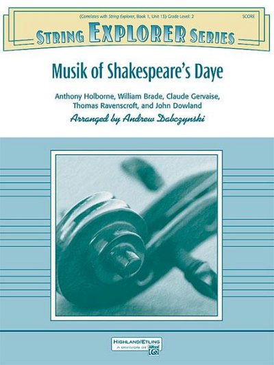 A.H. Dabczynski: Musik of Shakespeares Daye, Str (Pa+St)