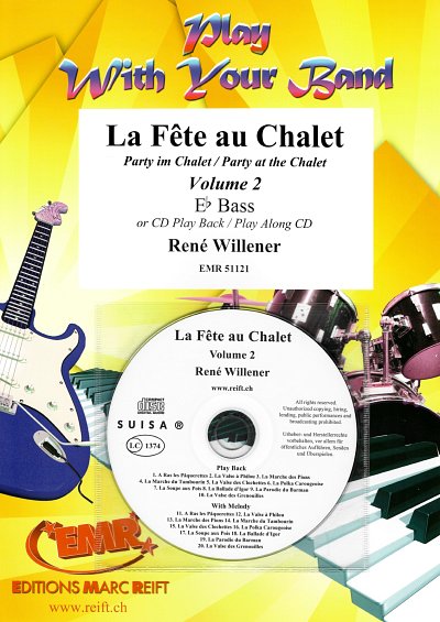 R. Willener: La Fête au Chalet Volume 2, TbEs (+CD)
