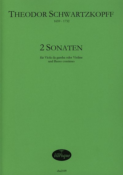 T. Schwartzkopff: 2 Sonaten, VdgBc