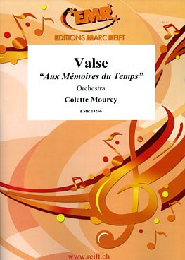 C. Mourey: Valse "Aux Mémoires du Temps"