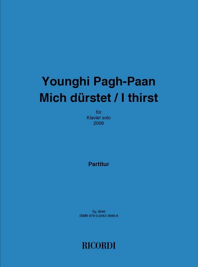 Y. Pagh-Paan: Mich dürstet - I thirst, Klav