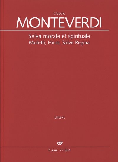 C. Monteverdi: Selva morale et spirituale (Part.)