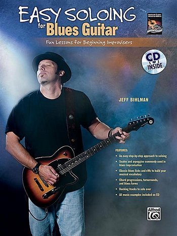 Bihlman Jeff: Easy Soloing For Blues Guitar