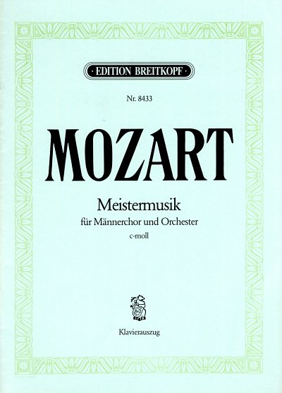 W.A. Mozart: Meistermusik C-Moll Mch + Orch