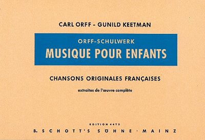 C. Orff: Chansons Originales Françaises  (Part.)
