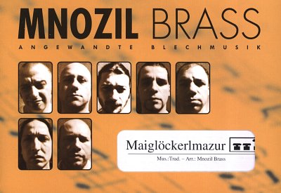 Mnozil Brass: Maiglöckerlmazur, 6Blech (Stsatz)