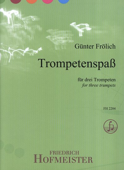 Froelich, G.: Trompetenspass, 3 Trompeten