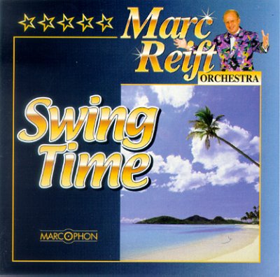 Marc Reift Orchestra Swing Time (CD)