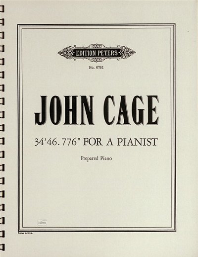 J. Cage: 34'46'776'' für Klavier