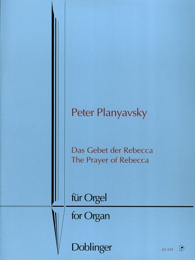 P. Planyavsky: Das Gebet Der Rebecca