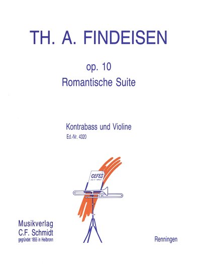 Findeisen Theodor Albin: Romantische Suite Op 10