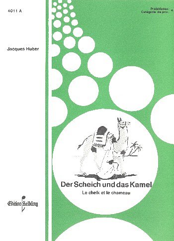 J. Huber: Der Scheich und das Kamel, Akk (EA)