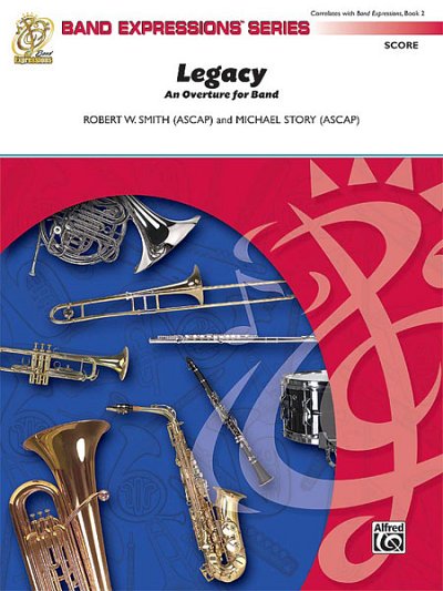 M. Story et al.: Legacy (An Overture for Band)