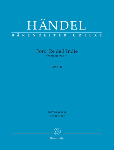 G.F. Händel y otros.: Poro, Re dell´Indie HWV 28