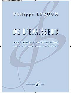 P. Leroux: De L'Epaisseur, VlVcAkk (Pa+St)