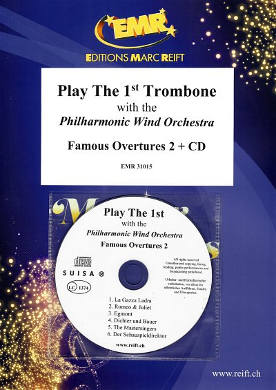 Play The 1st Trombone With The Philharmonic Wind Orchestra: Famous Overtures 2