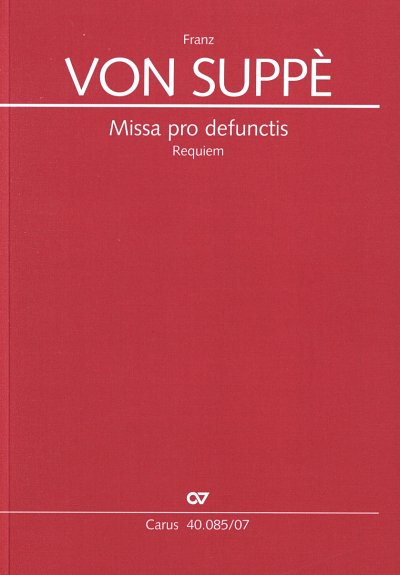 Franz von Suppe: Missa Pro Defunctis (Requiem)