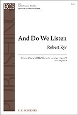 R. Kyr: And Do We Listen