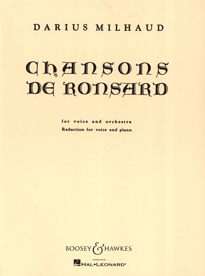 D. Milhaud: Chansons de Ronsard, GesOrch (KA)