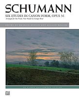 R. Schumann et al.: Schumann: Six Etudes in Canon Form, Opus 56 - Piano Duet (1 Piano, 4 Hands)