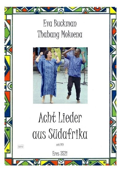 Buckman EVA + Mokoena Thabang: 8 Lieder Aus Suedafrika