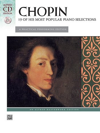 F. Chopin: 19 Of His Most Popular Piano Selections