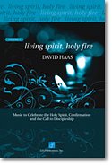 D. Haas: Living Spirit, Holy Fire, Vol. 1
