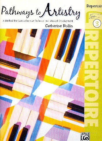 C. Rollin: Pathways To Artistry 3 Repertoir, Klav