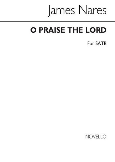 Nares O Praise The Lord Satb, GchKlav (Chpa)