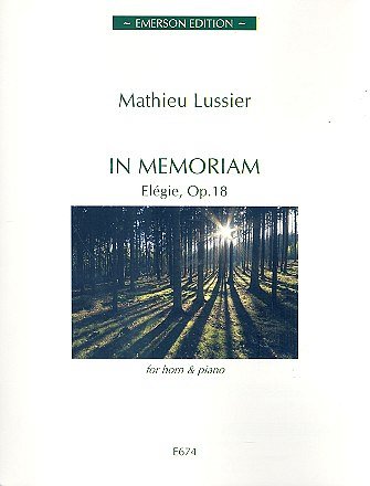 M. Lussier: In Memoriam - Elégie, Op. 18, HrnKlav (KlavpaSt)