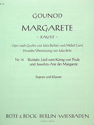 C. Gounod: Rezitativ / Lied Vom Koenig Von Thule / Juwelen A