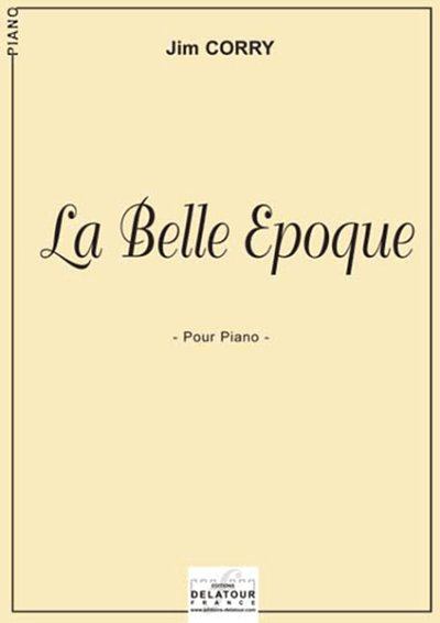 CORRY Jim: La Belle Epoque für Klavier