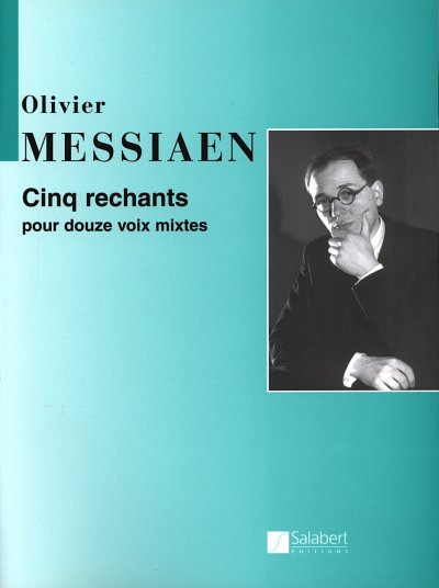 AQ: O. Messiaen: 5 Rechants Choeur, 12Ges (Part.) (B-Ware)