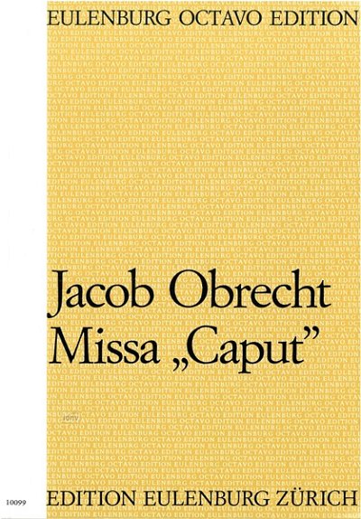 J. Obrecht: Missa Caput