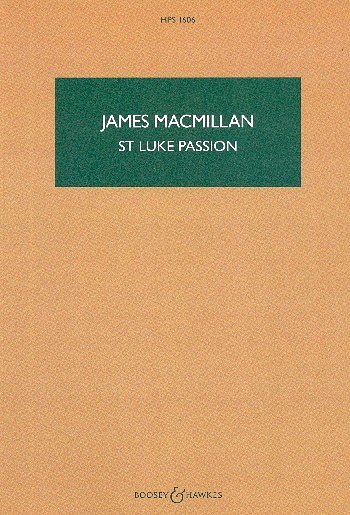 J. MacMillan: St Luke Passion, Gch4KchOrgOr (Stp)